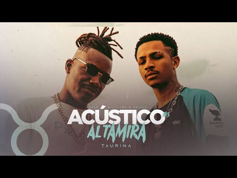 Acústico Altamira #5 - Pelé Milflows x Drizzy - Taurina (Prod. LiuBeatz & JnrBeats)