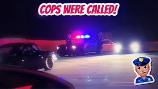 THE COPS SHOWED UP!