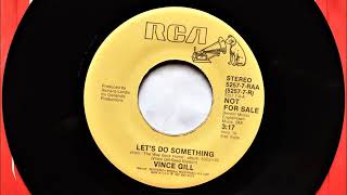 Let&#39;s Do Something , Vince Gill , 1987