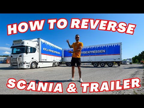 HOW TO REVERSE 24M SCANIA & TRAILER, TIPS & TRIX!