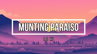 Download lagu Munting Paraiso - Lo Ki Lyrics mp3 Download lagu Munting Paraiso - Lo Ki Lyrics mp3