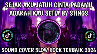 Download lagu ADAKAH KAU SETIA BY STINGS ~ SEJAK AKU JATUH CINTA PADAMU COVER SLOW ROCK TERBAIK 2026 !!! mp3