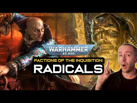 The RADICAL Factions of the INQUISITION | Warhammer 40,000 Lore