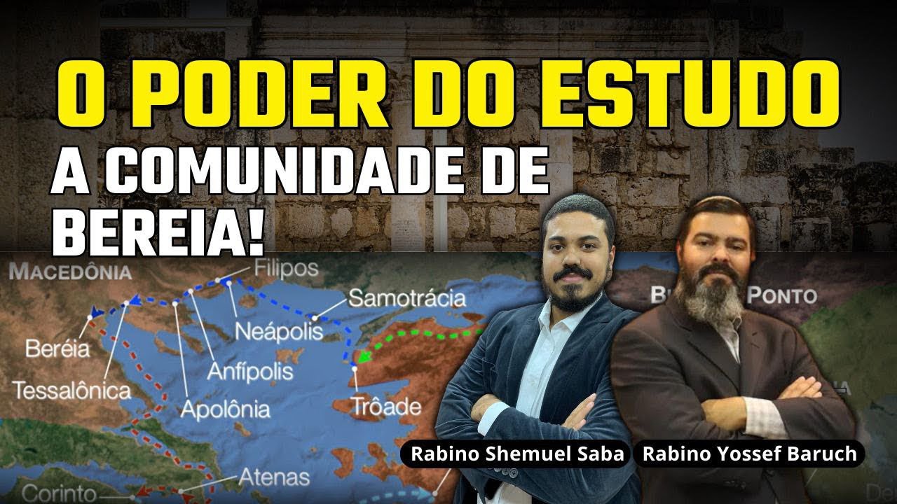 O Poder do Estudo ! A Comunidade de Bereia