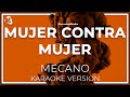 Mecano - Mujer Contra Mujer LETRA (INSTRUMENTAL KARAOKE)