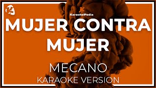 Mecano - Mujer Contra Mujer LETRA (INSTRUMENTAL KARAOKE)
