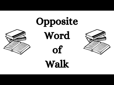 Opposite Word of Walk in English | Walk Opposite Word in English