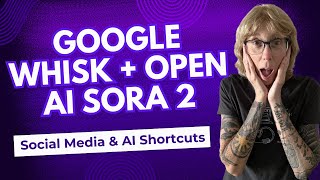 This Nano Banana Workflow Just Got WAY Better (Google Whisk Hack) + Sora 2 Details