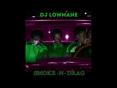 Smoke N' Drag (Chopped and Screwed)