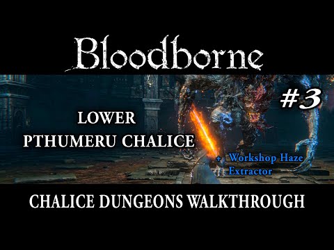 Lower Pthumeru Chalice Walkthrough - Bloodborne