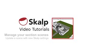 Skalp Video Tutorial: Update a scene with new Skalp settings