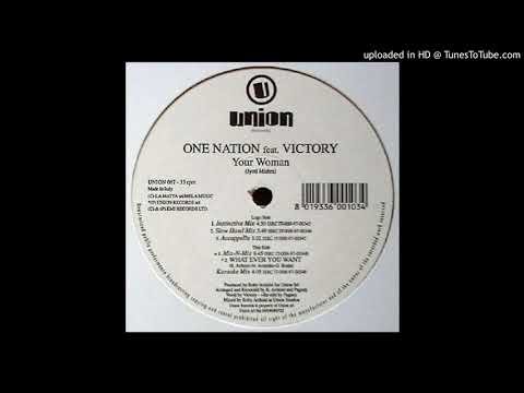 One Nation feat. Victory - Your Woman (Mix N Mix)