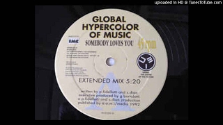 Global Hypercolor Of Music - Somebody Loves You (Club Mix)