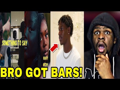 HE'S UP NEXT! | Wavy Witny - Something To Say (FIRST REACTION)