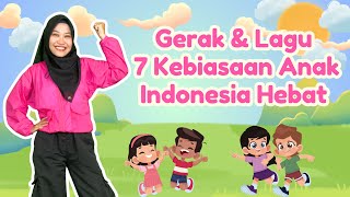 Download lagu GERAK & LAGU 7 KEBIASAAN ANAK INDONESIA HEBAT mp3 Download lagu GERAK & LAGU 7 KEBIASAAN ANAK INDONESIA HEBAT mp3