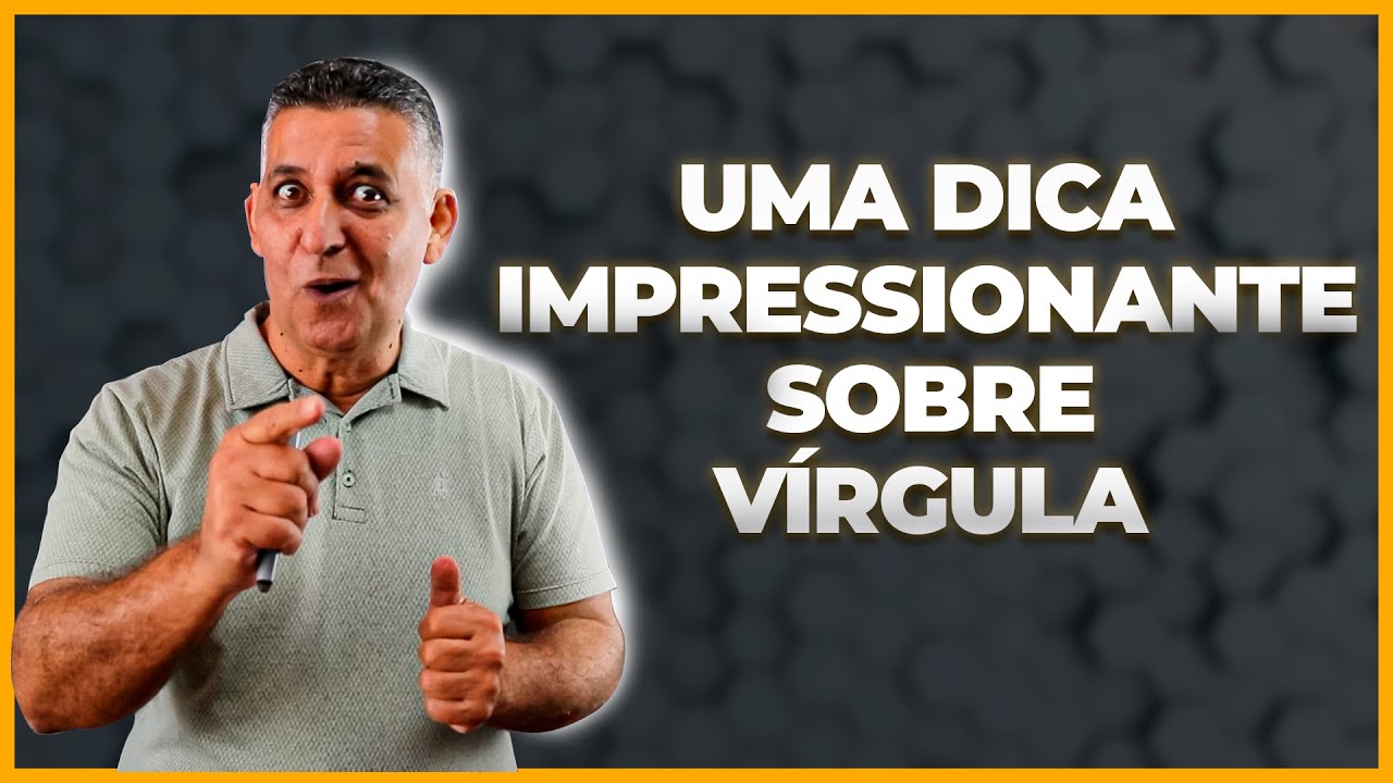 UMA DICA IMPRESSIONANTE SOBRE VÍRGULA - Concurso Público I Prof. João Batista