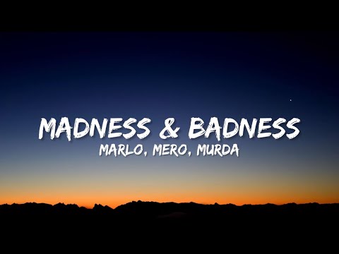 Marlo, Mero, Murda - Madness & Badness (Lyrics)