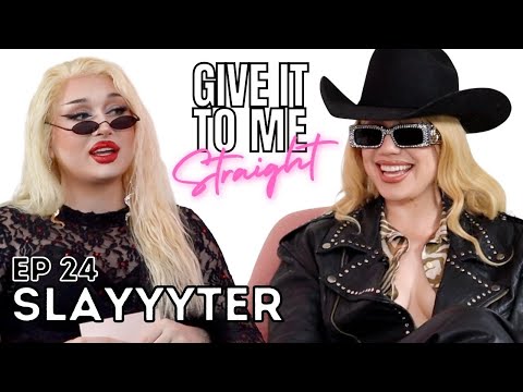 SLAYYYTER | Give It To Me Straight | Ep24