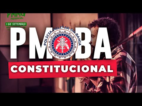 Concurso PMBA/CBMBA 2025 CFO: Direito Constitucional