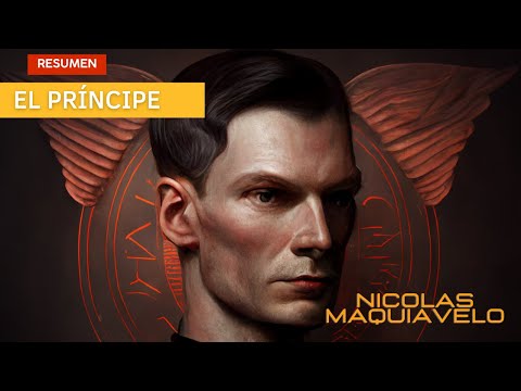 El príncipe de Maquiavelo resumen por capítulos. Análisis, preguntas y respuestas