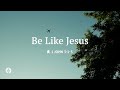 Be Like Jesus Audio Reading Our Daily Bread Devotional January 25 2026