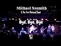 Michael Nesmith and The First National Band perform Bye, Bye, Bye at The Coach House 01-23-18