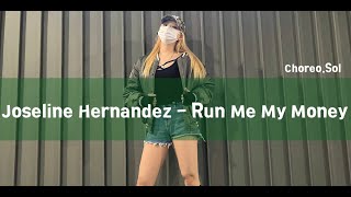 Choreo. Sol (From.BlackHood) Joseline Hernandez - Run Me My Money