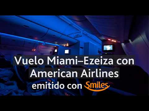 ✈️ Vuelo Miami–Ezeiza con American Airlines en Boeing 777-200 emitido con Smiles Diamante