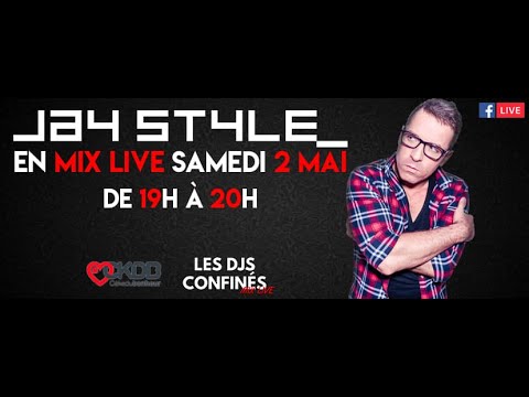 JAY STYLE LIVE - LES DJS CONFINÉS