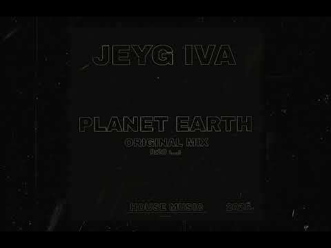 Jeyg Iva - Planet Earth (Original Mix) (2025)