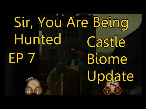 Sir, You Are Being Hunted - EP 7 - Castle Biome Update