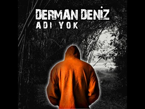 Derman Deniz - Adı Yok ( Video Klip )