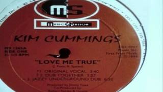 Kim Cummings- Love Me True (Dub Together Mix)