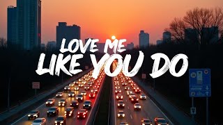 Download lagu Love Me Like You Do – Ellie Goulding (Lyrics) | Emotional Love Anthem | Romantic Viral Song mp3