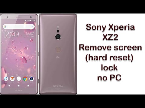 Sony Xperia XZ2 (SOV37) hard reset / sov37 unlock passcode