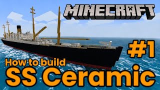 SS Ceramic, Minecraft Tutorial #1