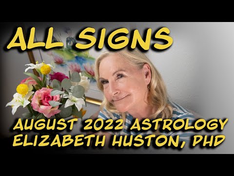 August 2022 Astrology All signs