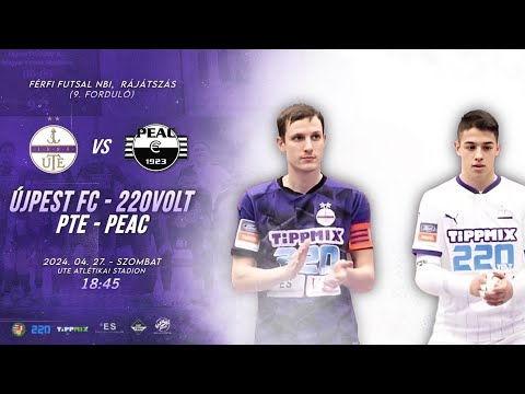Férfi Futsal NB I: Újpest FC-220Volt - PTE-PEAC (2024.04.27, stream)