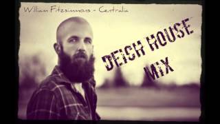 William Fitzsimmons-Centralia (Deich House Mix)