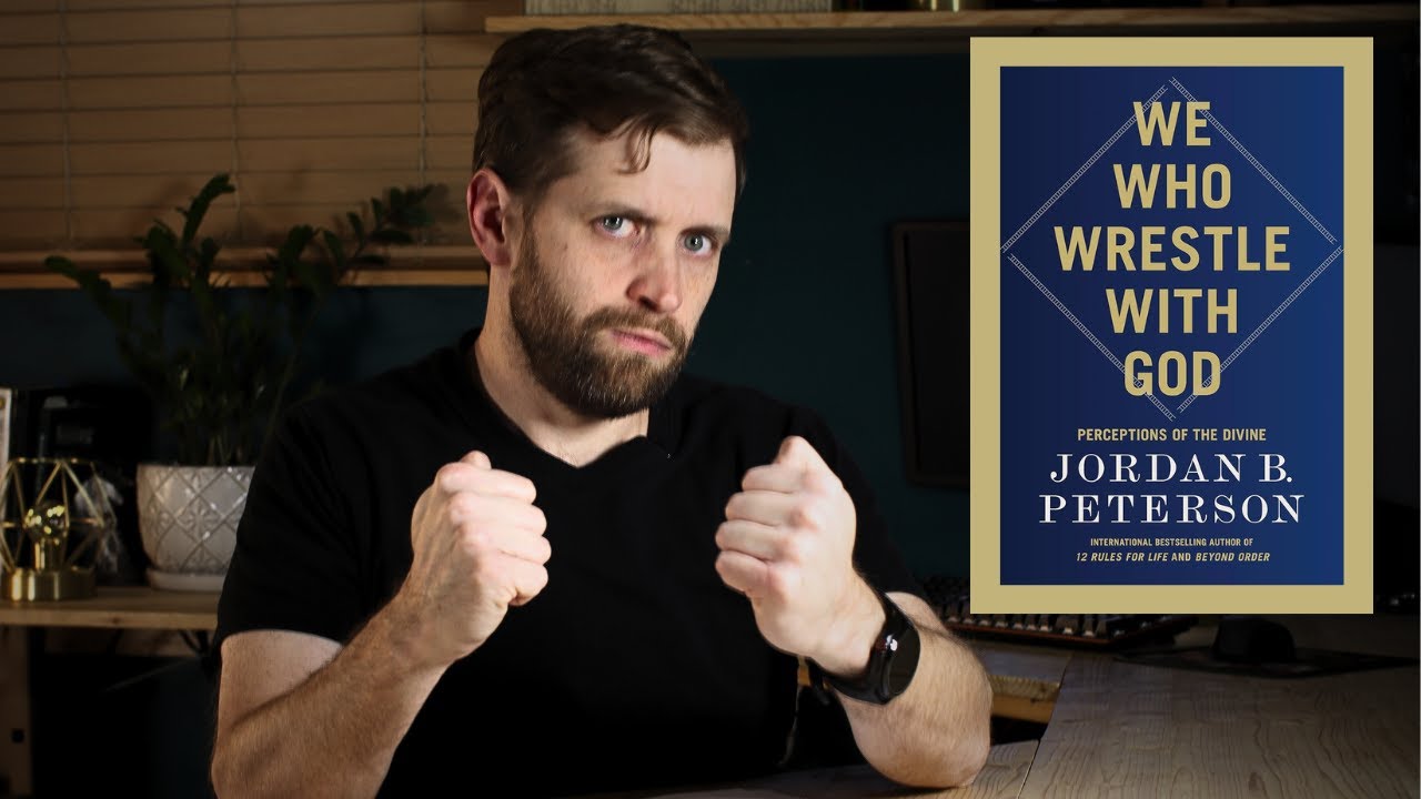 WE WHO WRESTLE WITH GOD | JORDAN PETERSON | BOOK REVIEW