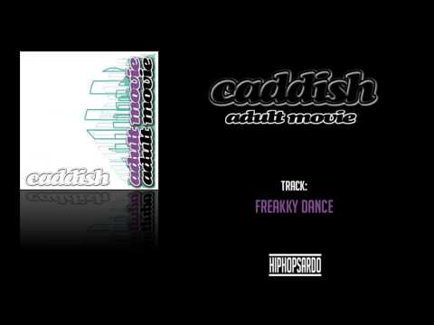 Caddish - Freakky Dance