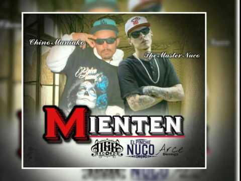 CHINO MANIAKO FT THE MASTER NUCO - MIENTEN- (2016)