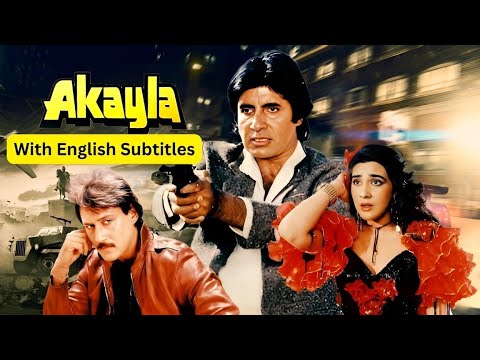 Akayla (Full Movie With English Subtitles) Amitabh Bachchan | 90s Blockbuster | Jackie Shroff