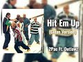 Hit Em Up Clean Version 2Pac Ft Outlawz