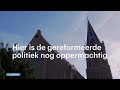 In Reimerswaal is de gereformeerde politiek oppermachtig - RTL NIEUWS