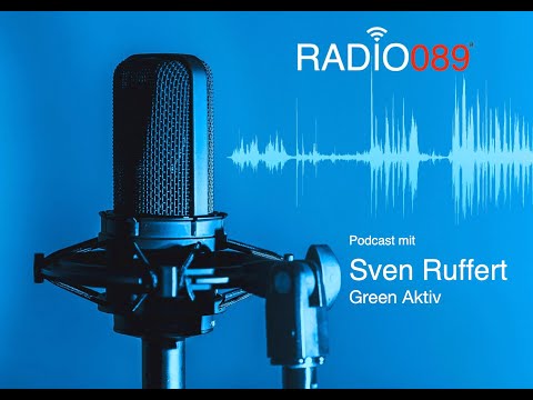 Sven Ruffert von GREEN AKTIV im PODCAST bei RADIO089