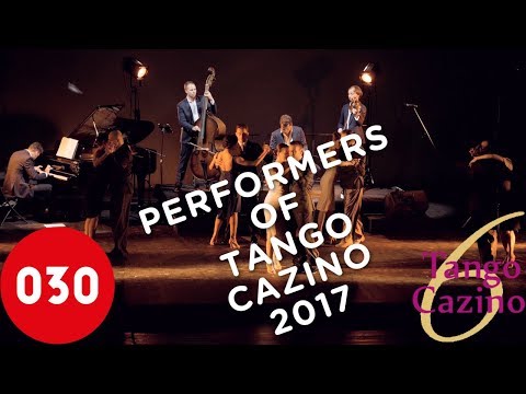 Performers of Tango Cazino 2017 – La milonga de Buenos Aires