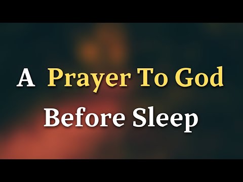 Dear Lord, As I close my eyes tonight, Lord, I ask for restful sleep - A Prayer To God Before Sleep