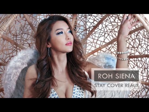 MV Roh Siena - Stay (Vocal Trance EDM Cover Remix) Rihanna ft. Mikky Ekko