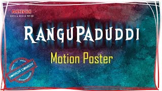 Rangupaduddi Movie Motion Poster